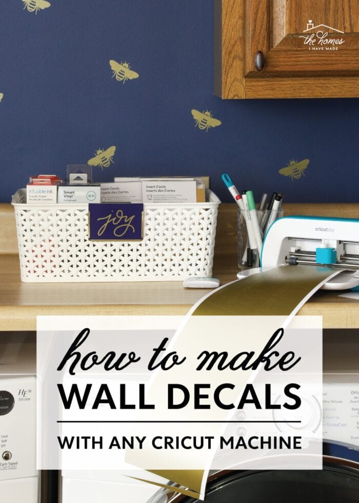 How to Make Vinyl Wall Decals With a Cricut - The Homes I Have Made